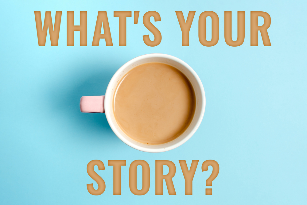 What's Your Story? Write interesting stories